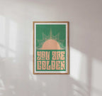 You Are Golden art print