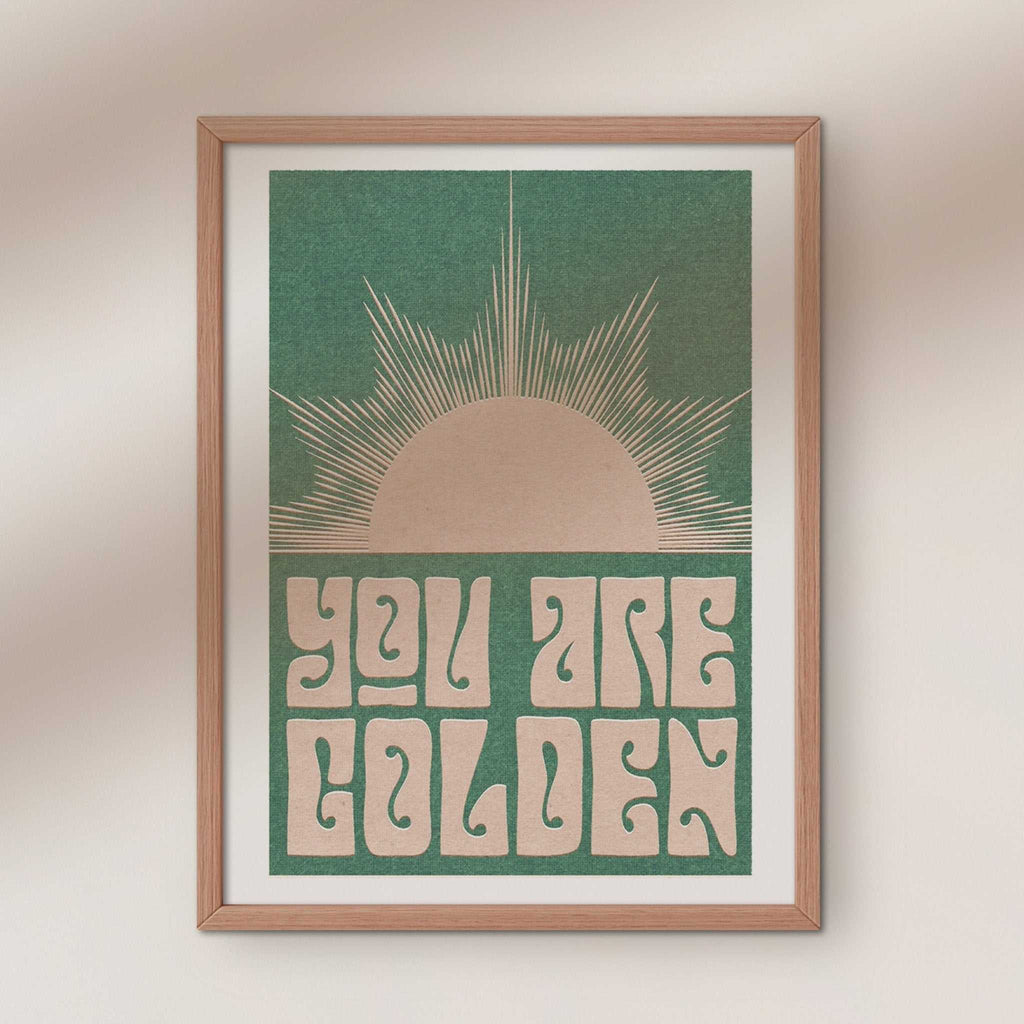 You Are Golden art print