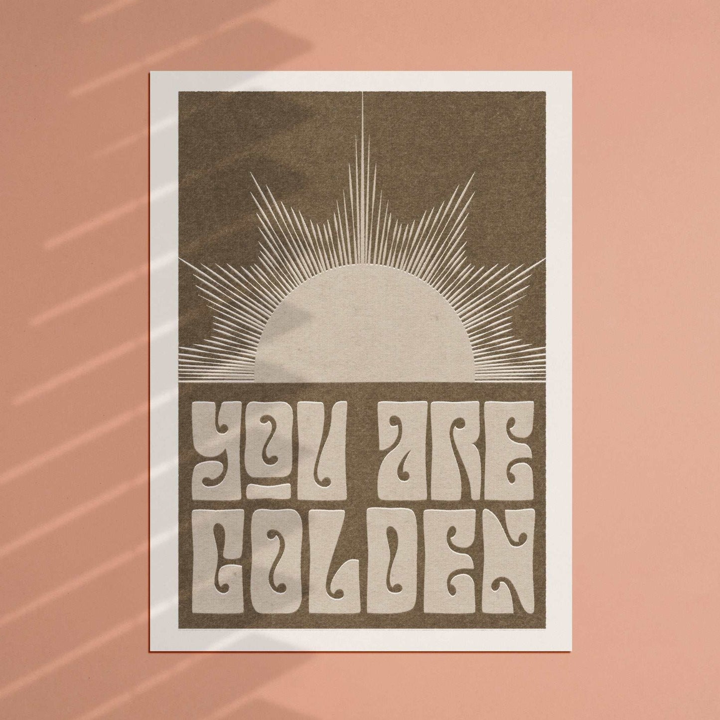 You Are Golden art print
