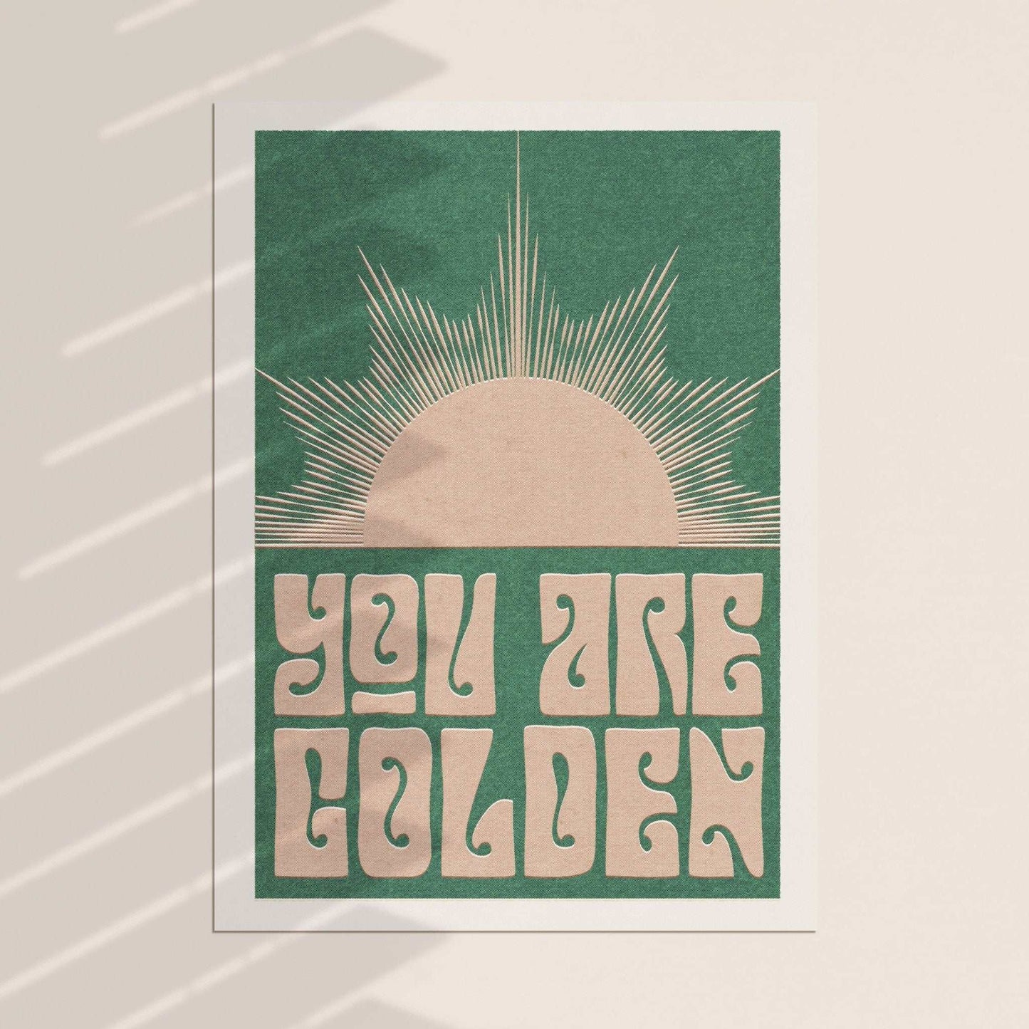 You Are Golden art print