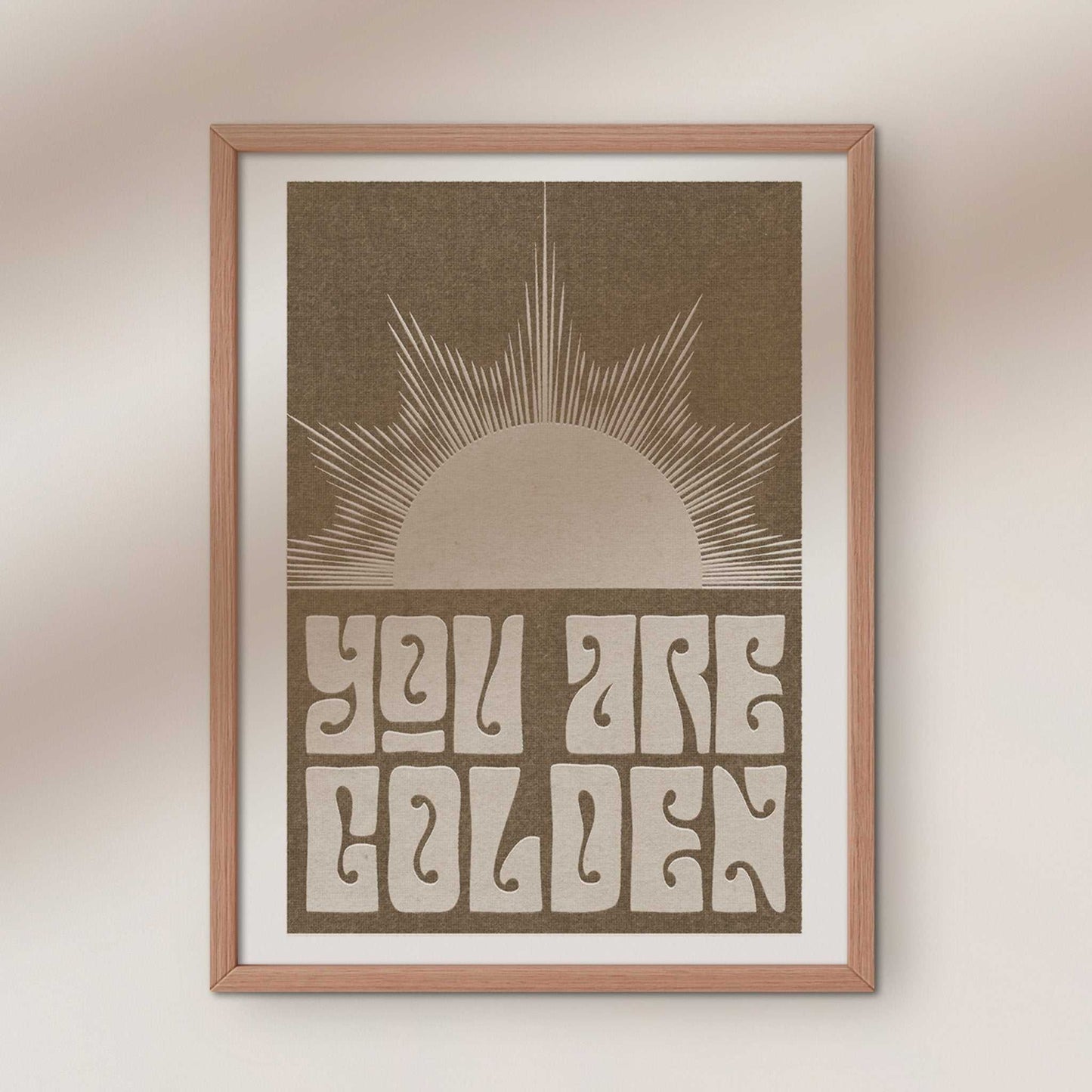 You Are Golden art print